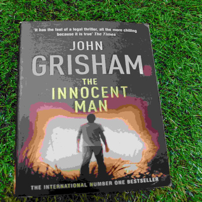 JOHN GRISHAM - The Innocent Man