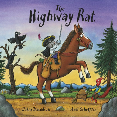 The Highway Rat (Paperback) - by Julia Donaldson & Axel Scheffler